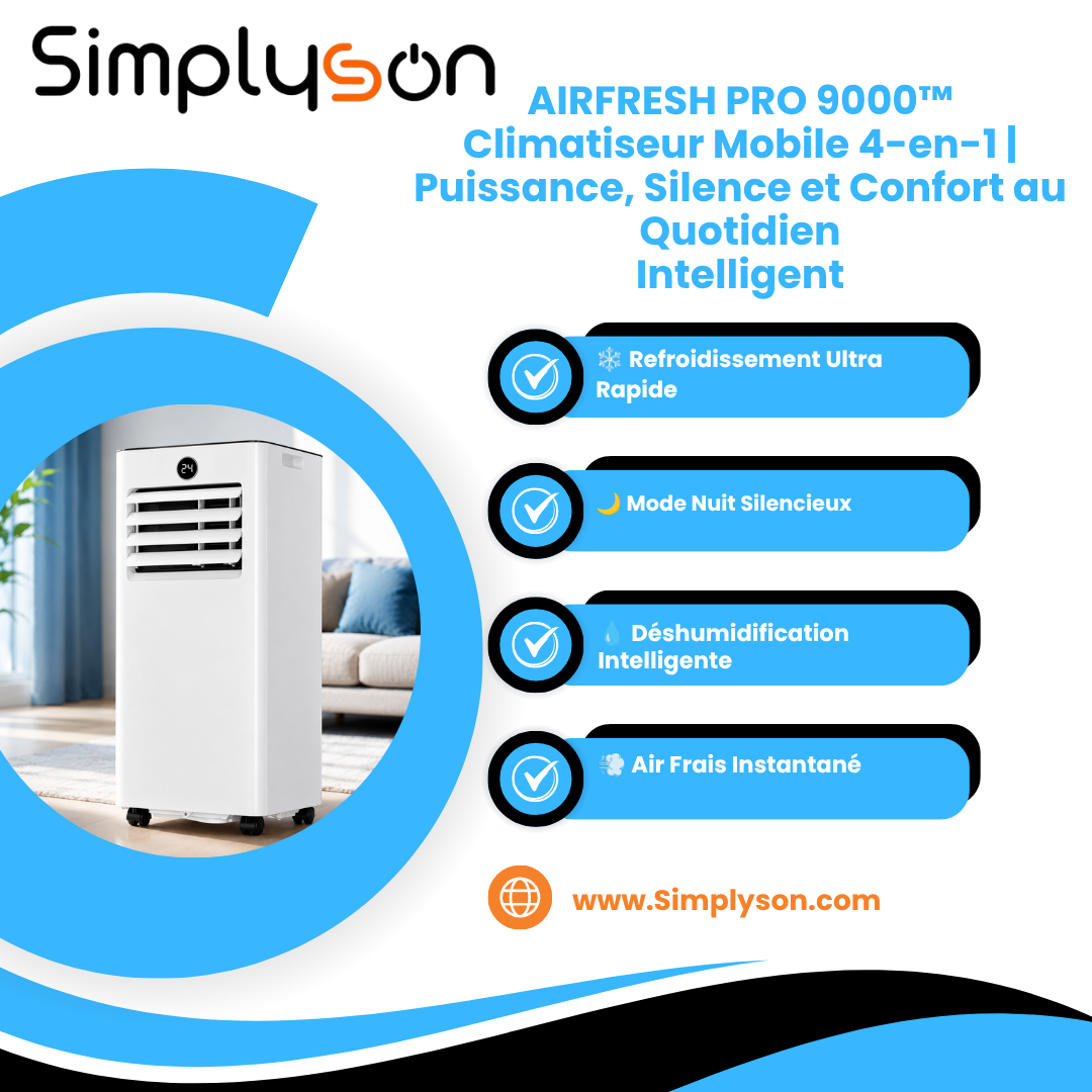 AIRFRESH PRO 9000™ Climatiseur Mobile 4-en-1 | Puissance, Silence et Confort au Quotidien